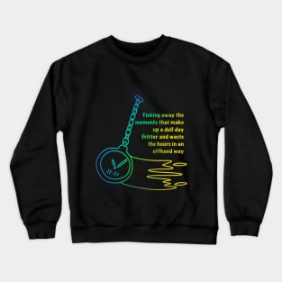 Pink Floyd time lyrics lettering with pocket watch clock Crewneck Sweatshirt